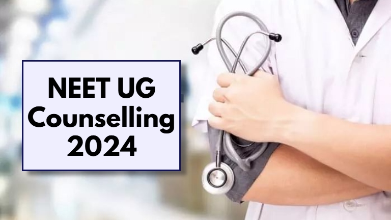 NEET UG Counselling 2024: Complete Guide to Eligibility, Documents, and Registration Process