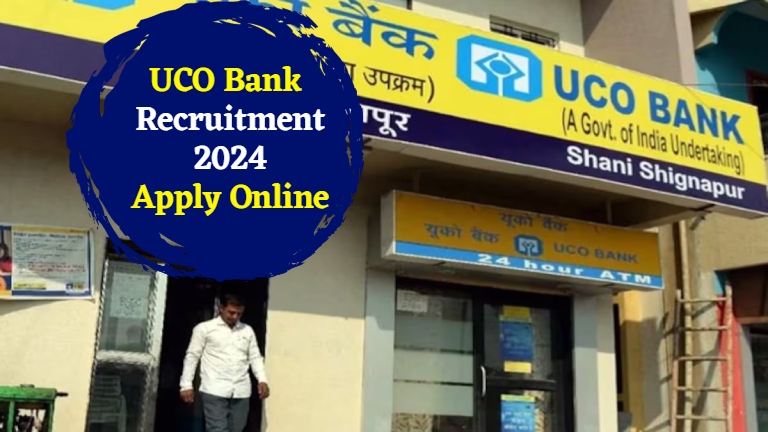 UCO Bank Recruitment 2024 Apply Online