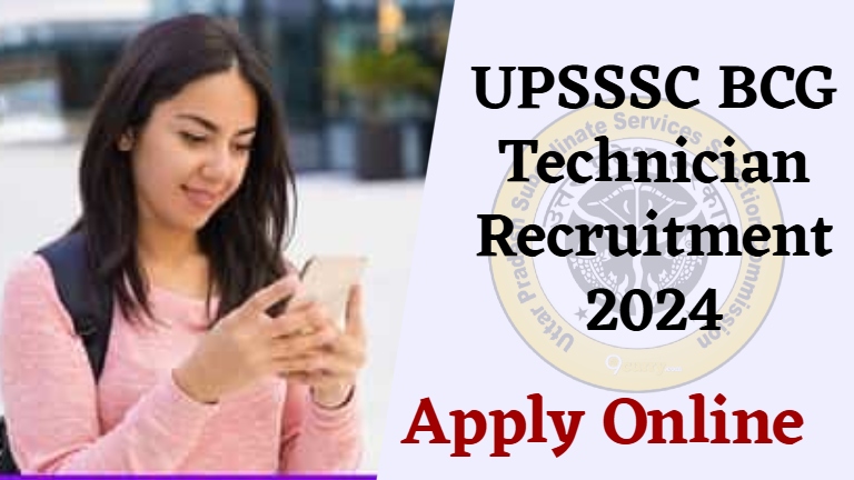 UPSSSC B.C.G. Technician Recruitment 2024: Apply Online for 255 Posts