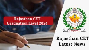 Rajasthan CET Graduation Level 2024